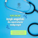 Angielski w pracy rejestratorki medycznej